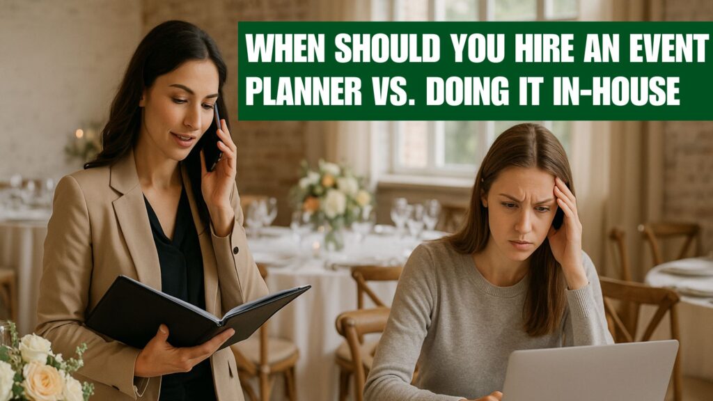 When Should You Hire an Event Planner